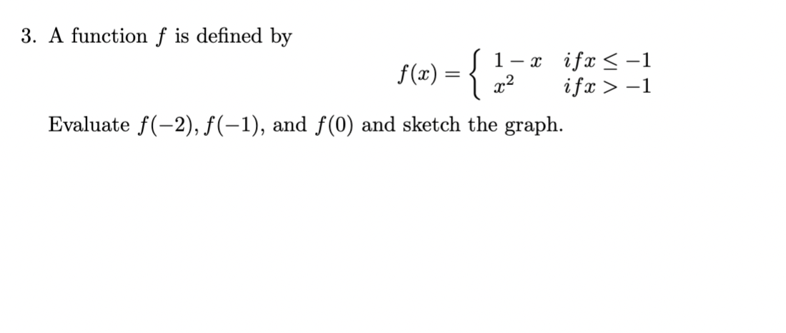 3. A function f is defined by f (x) = 1-x ifx