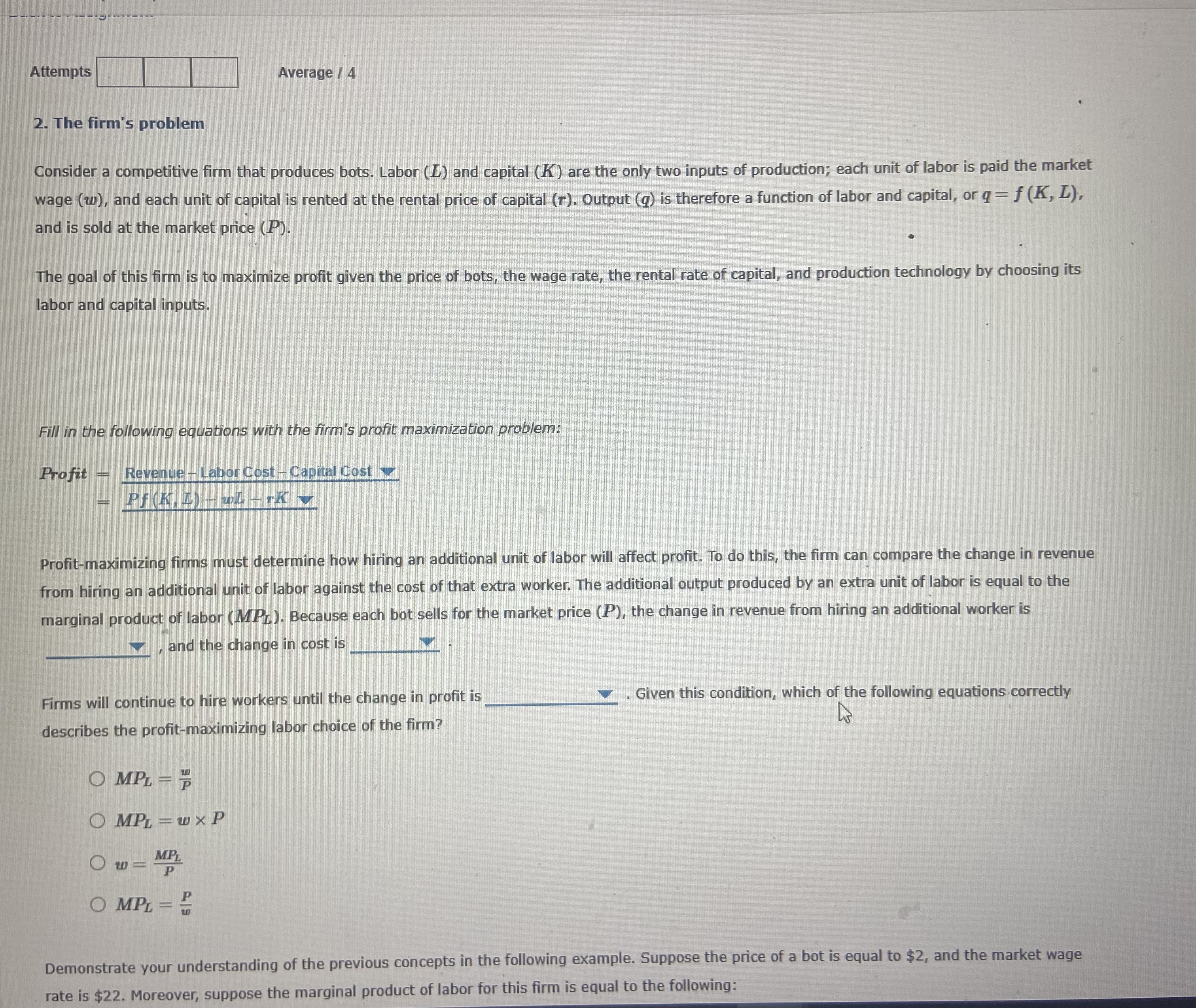  Attempts Average / 4 2. The firm's problem Consider a competitive