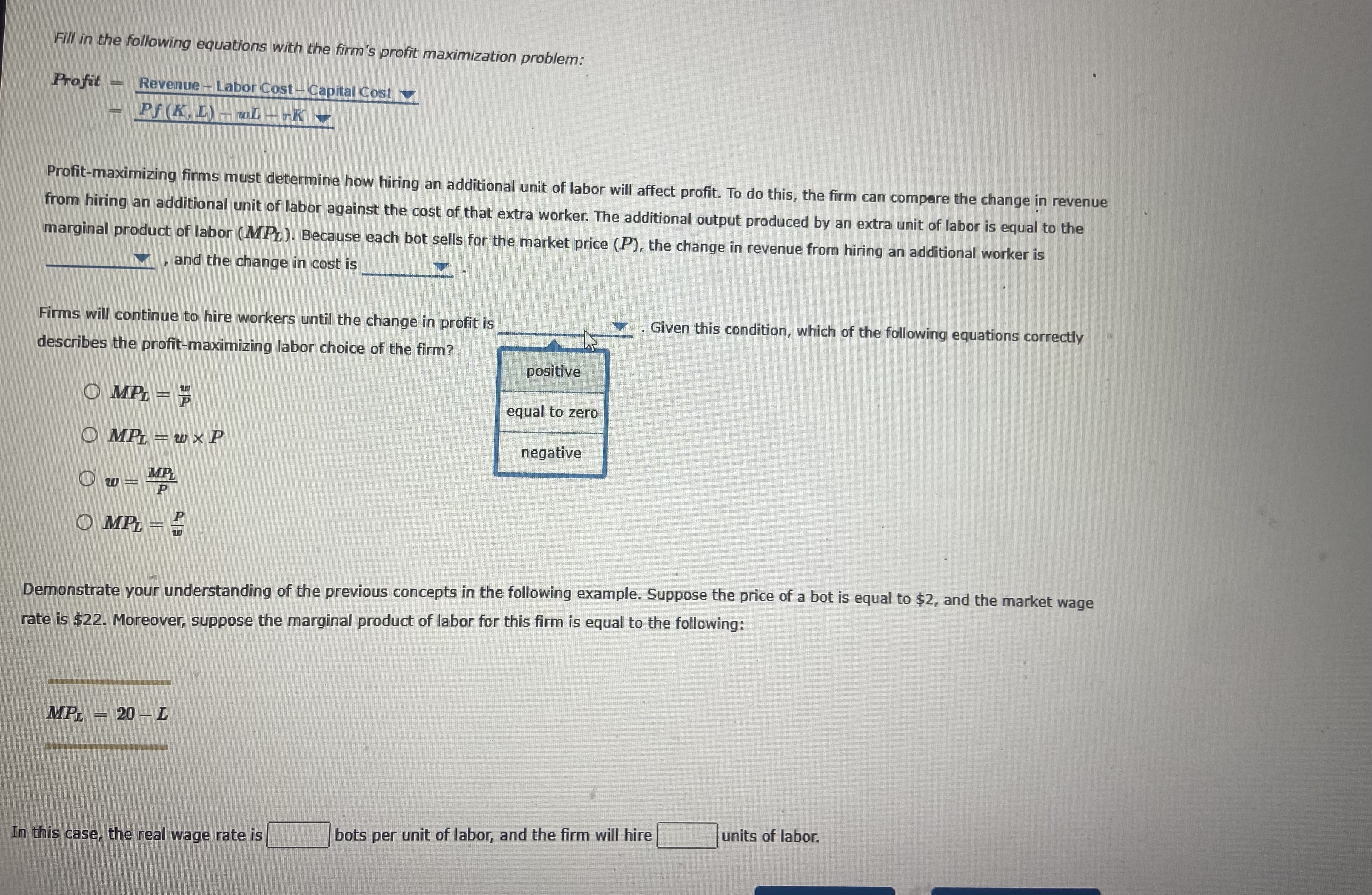 firm that produces bots. Labor (_) and capital (K) are the only