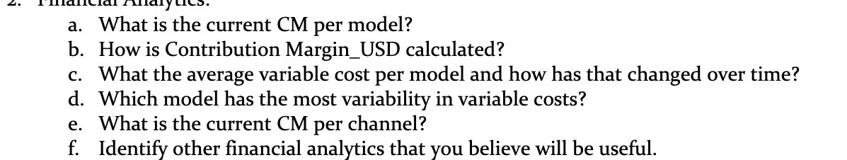  CD. a. What is the current CM per model? b. How
