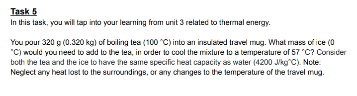 from unit 3 related to thermal energy. You pour 320 g (0.320