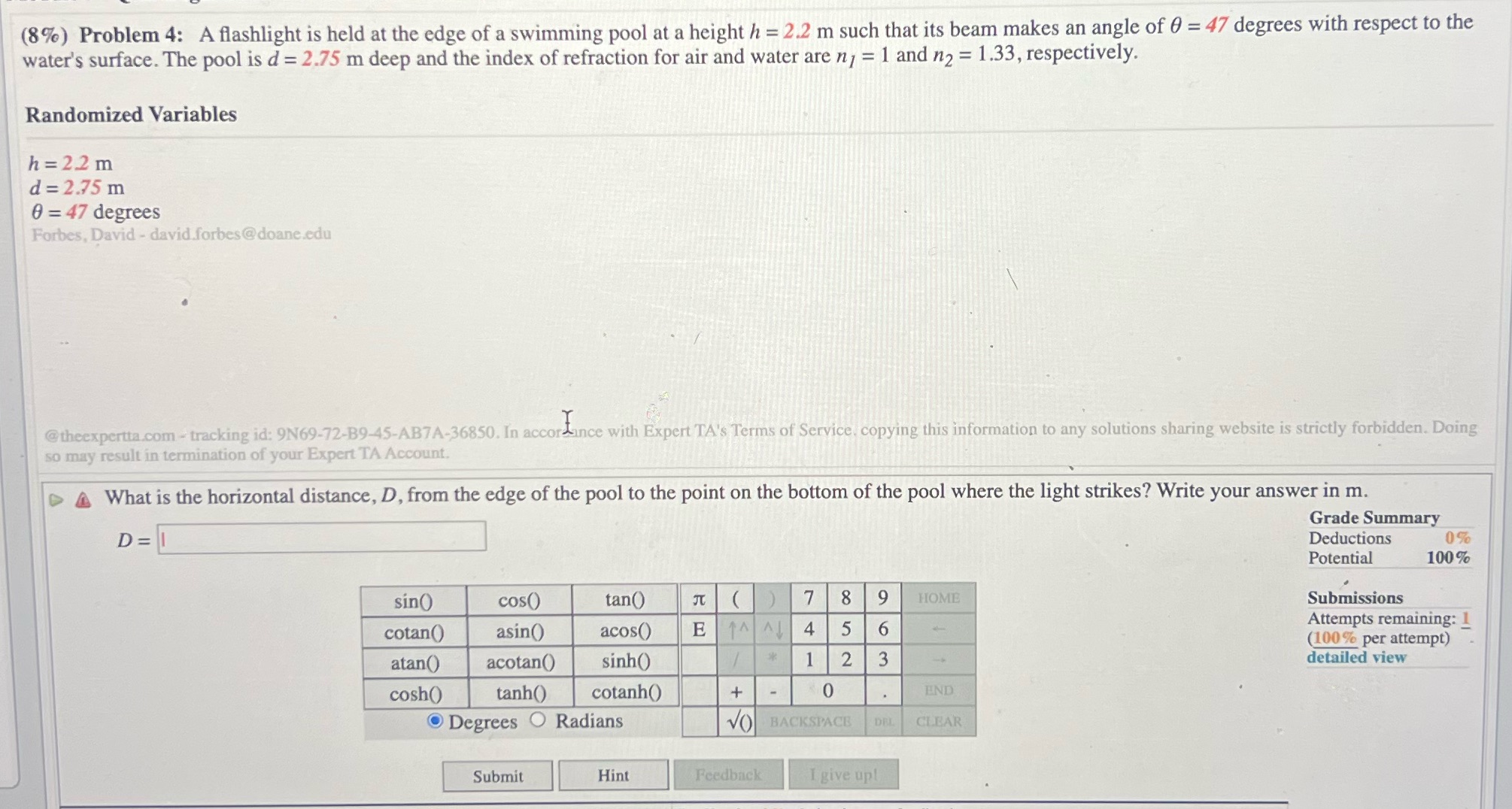 (8%) Problem 4: A flashlight is held at the edge of