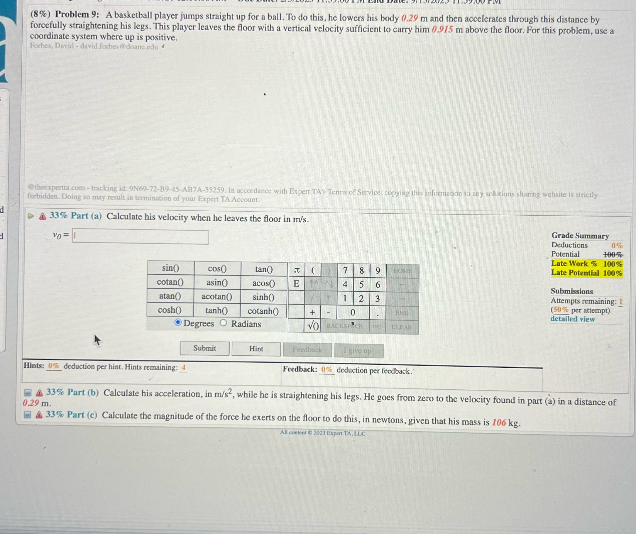 answer all parts please (8%) Problem 9: A basketball player jumps straight