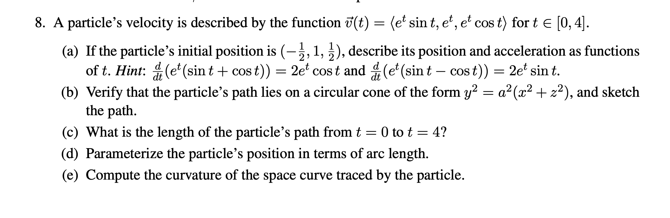  L 8. A particle's velocity is described by the function '5'
