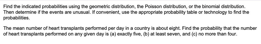 #1 Find the indicated probabilities using the geometric distribution, the Poisson