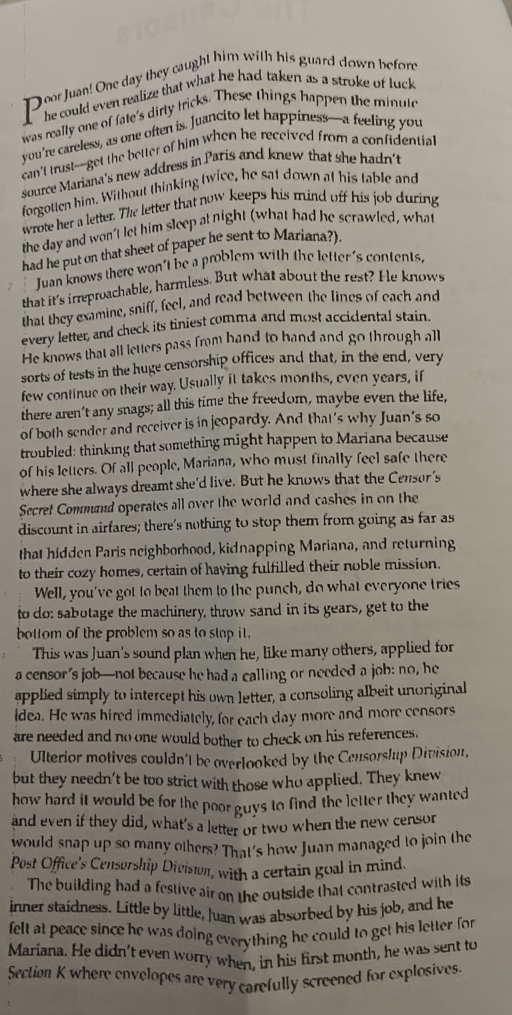 Why does Juan take a job as a censor? Poor Juan! One