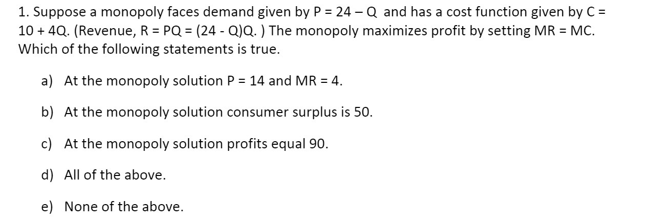Q and has a cost function given by C = 10 +