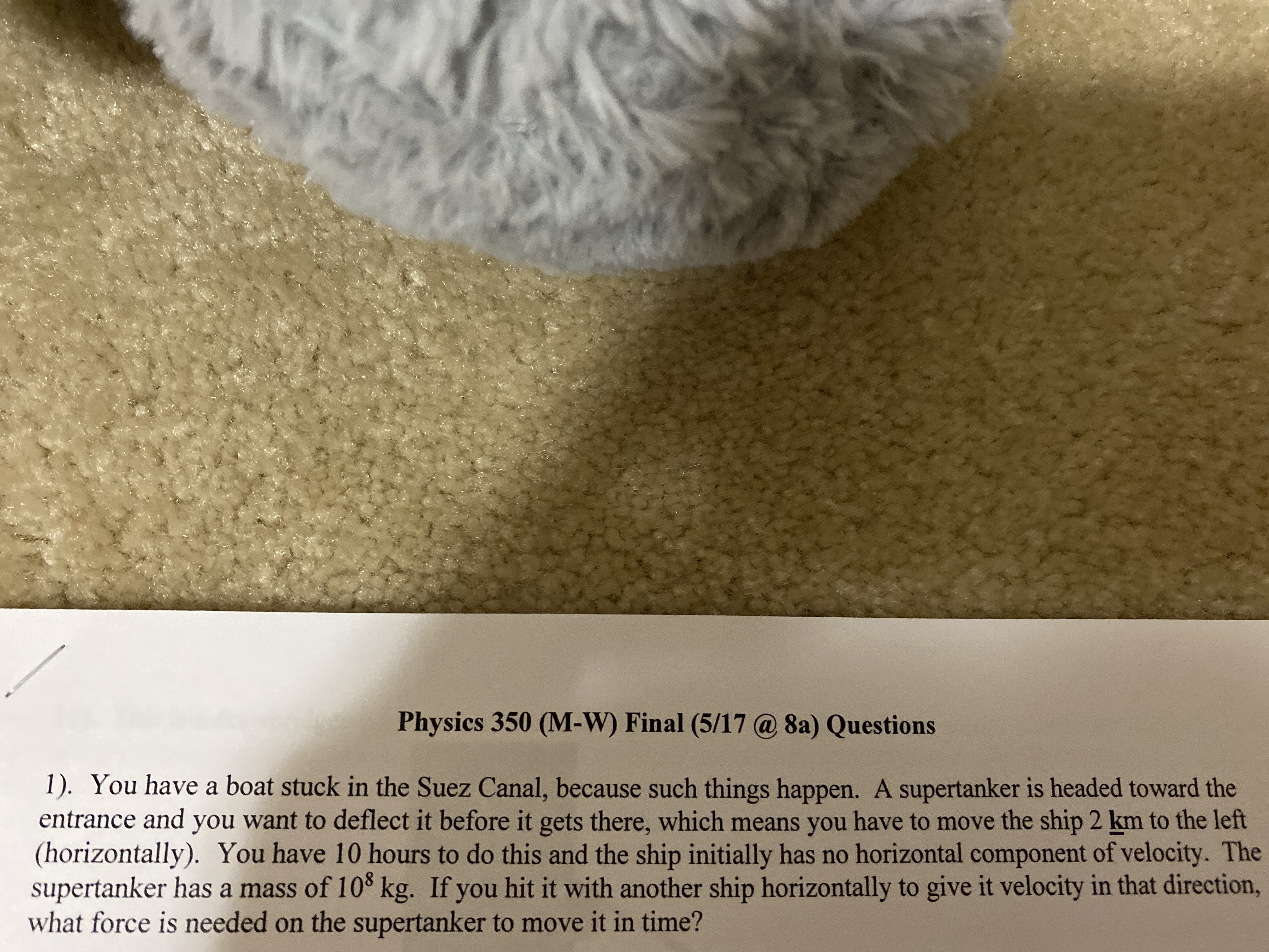  Physics 350 (M-W) Final (5/17 @ 8a) Questions 1). You have