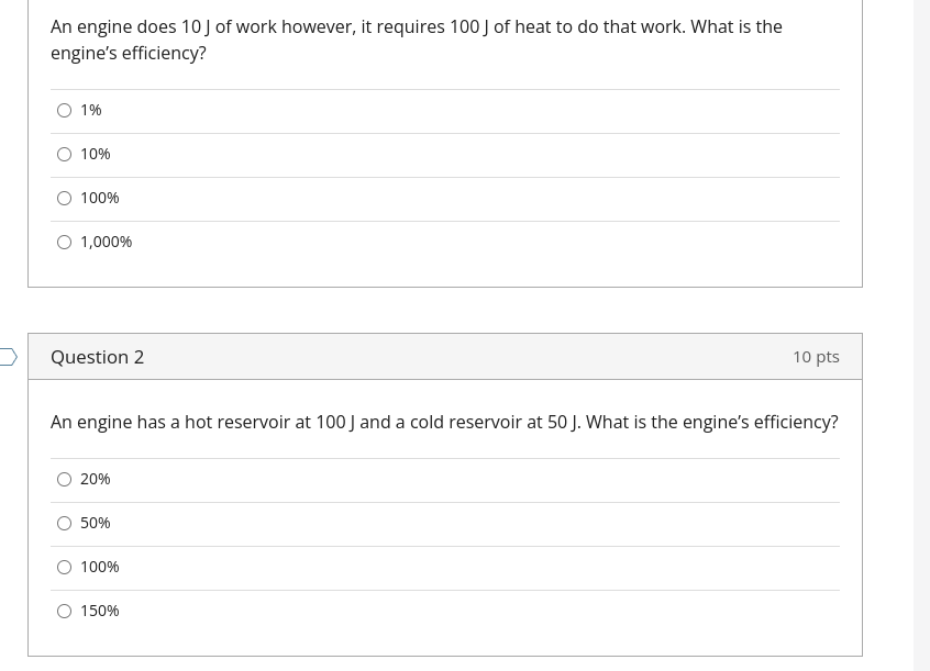  An engine does 10 ] of work however, it requires 100