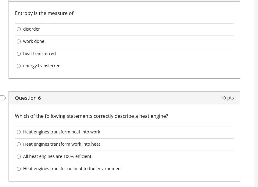 All are correct. Which of the following violates the Second Law of