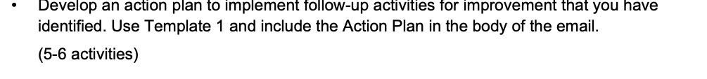 Develop an action plan to implement follow-up activities for improvement that