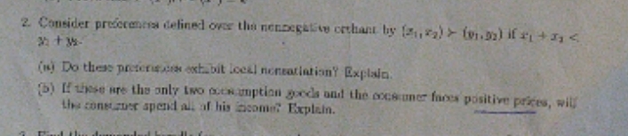 please answer and explain 2. Consider preferential delined over the nennegative orthant