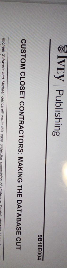 Case Data Analysis for this case is required. IVEY Publishing 9B18E004 CUSTOM