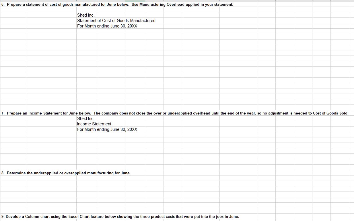 and the requirements follow where you will answer the questions Sheds, Inc.