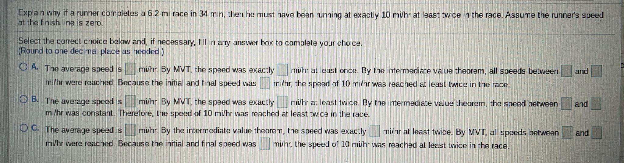  Explain why if a runner completes a 6.2-mi race in 34