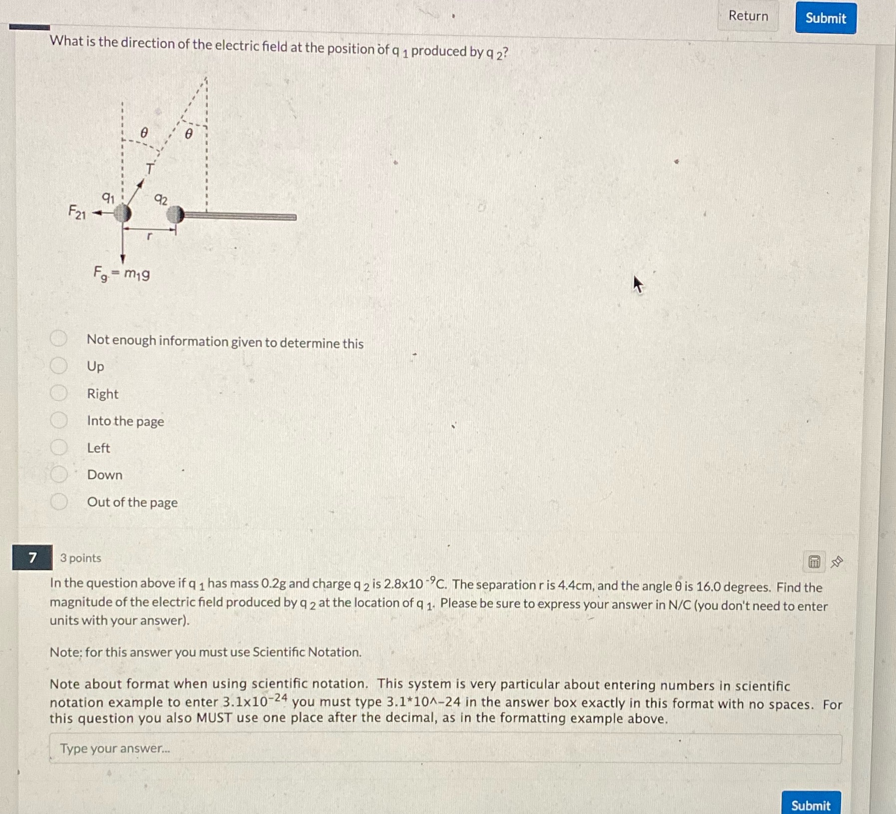 Please help. For the first one there is enough information to determine