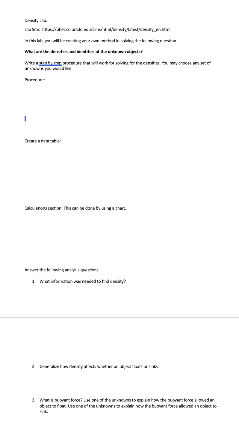 Density Lab: Lab Site: https:{g'phetcoloradoedujsimsfhtmlfdensityflatestfdensity_en.html In this lab, you will be