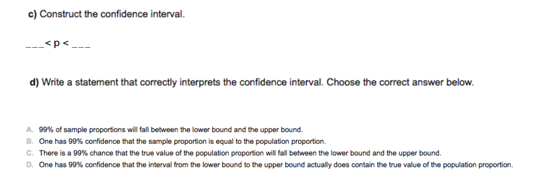 x = 593 who said "yes." Use a 90% condence level. a