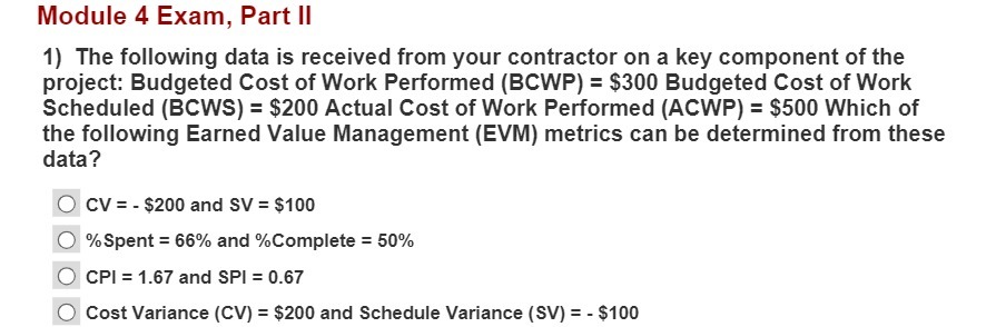 Module 4 Exam, Part II 1) The following data is received
