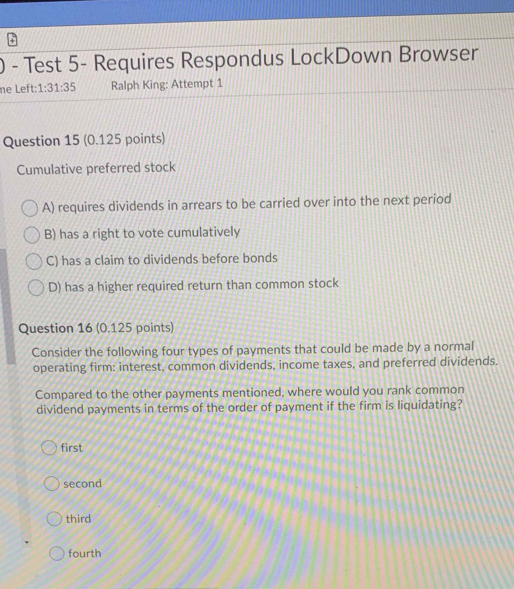  Test 5- Requires Respondus LockDown Browser ne Left: 1:31:35 Ralph King: