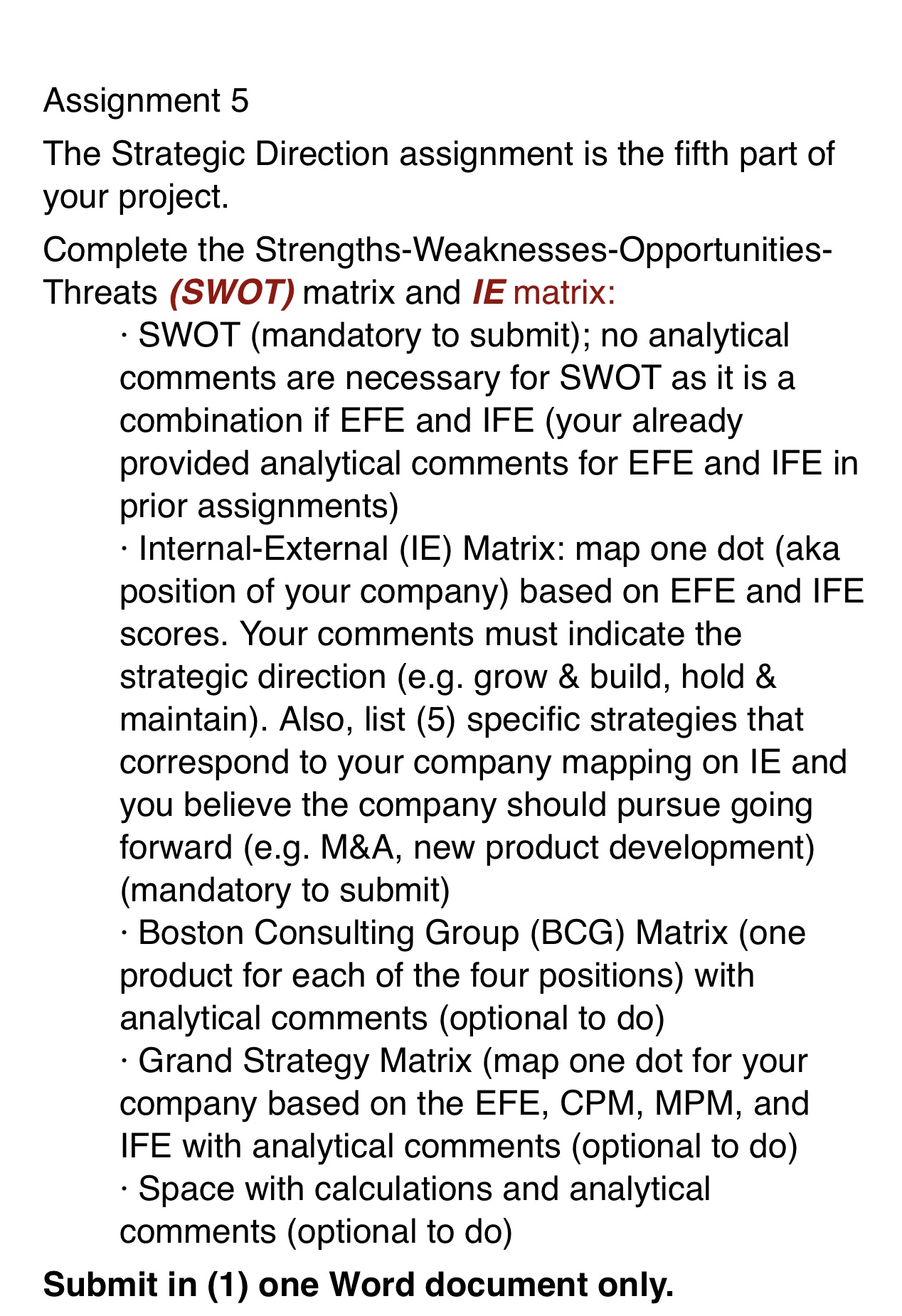 Assignment 5 The Strategic Direction assignment is the fifth part of