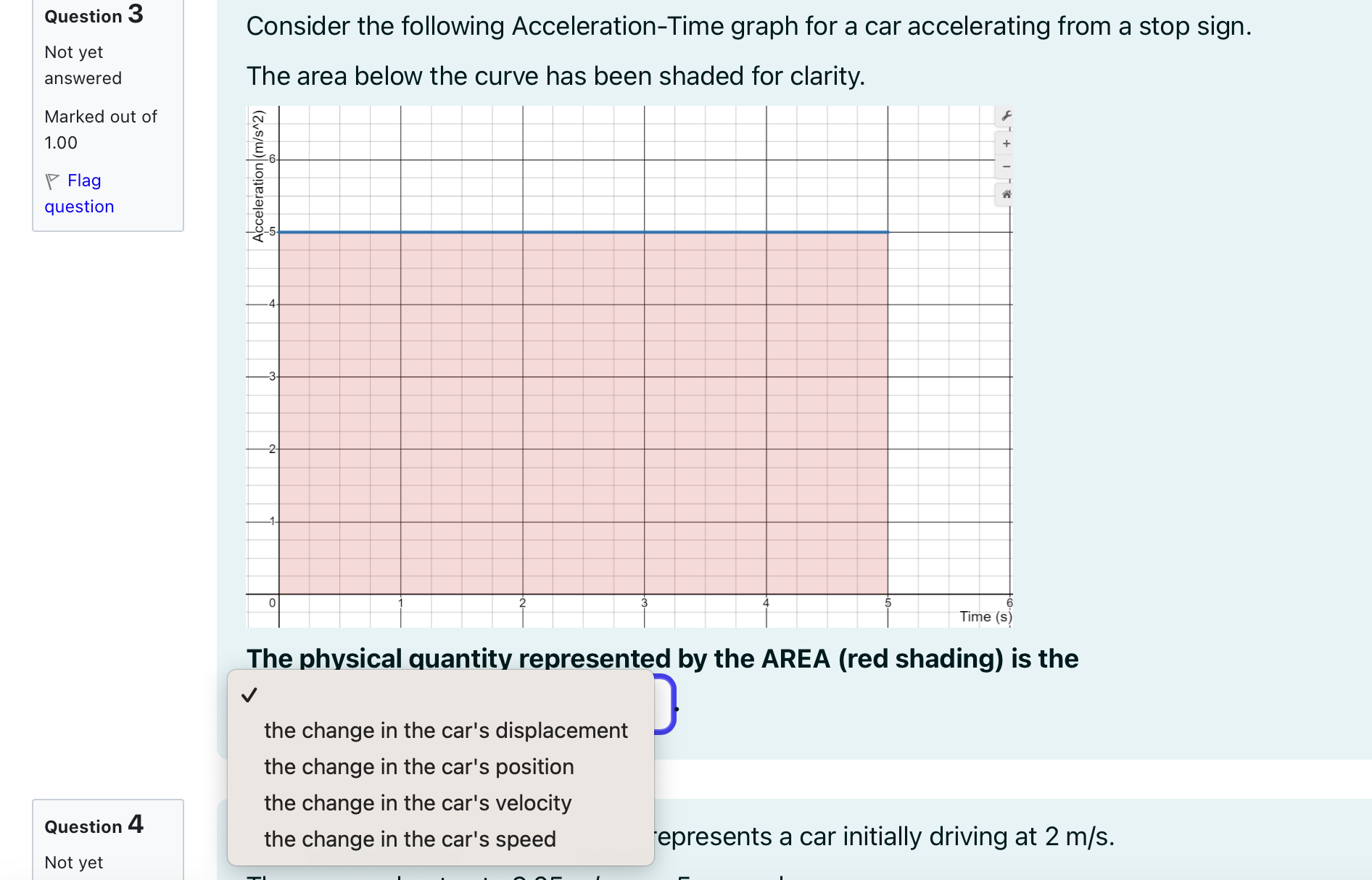 of Accelerated Motion Question 1 Not yet answered Marked out of 2.00