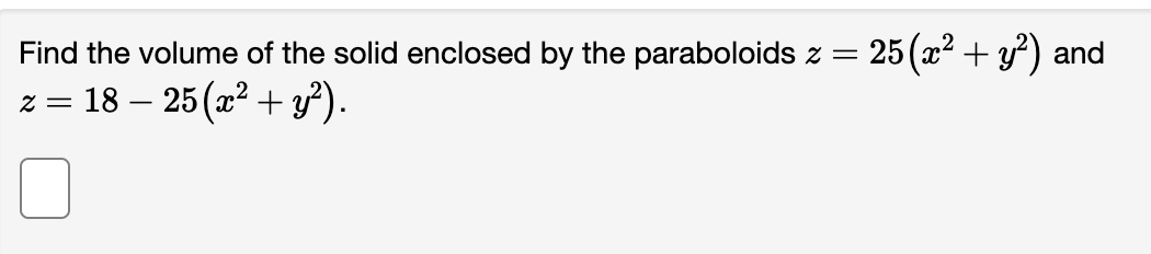 The value is C]. Use polar coordinates to find the volume of