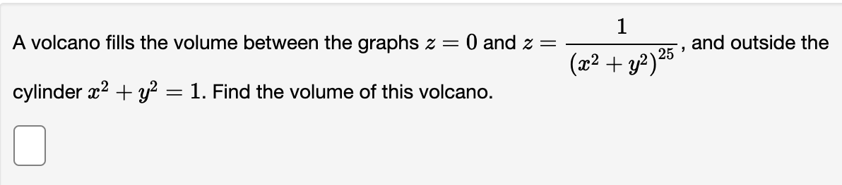 :32 l y2 = 1. Find the volume of this volcano. C]
