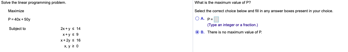 value of P? Maximize P = Bx + By C) A. P