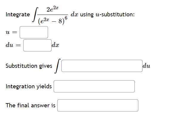 answer is(In(z) ) 6 Integrate dz using u-substitution: Z du = Substitution