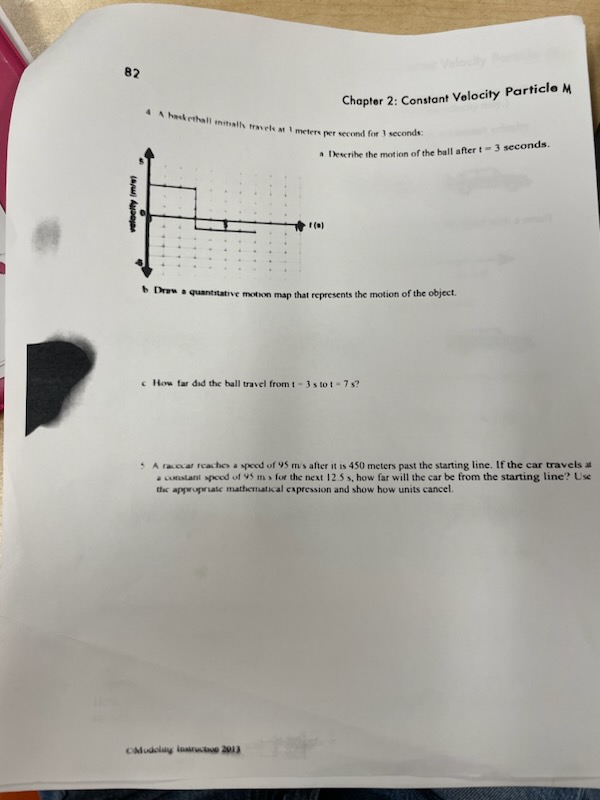  82 Chapter 2: Constant Velocity Particle M A basketball initially travels