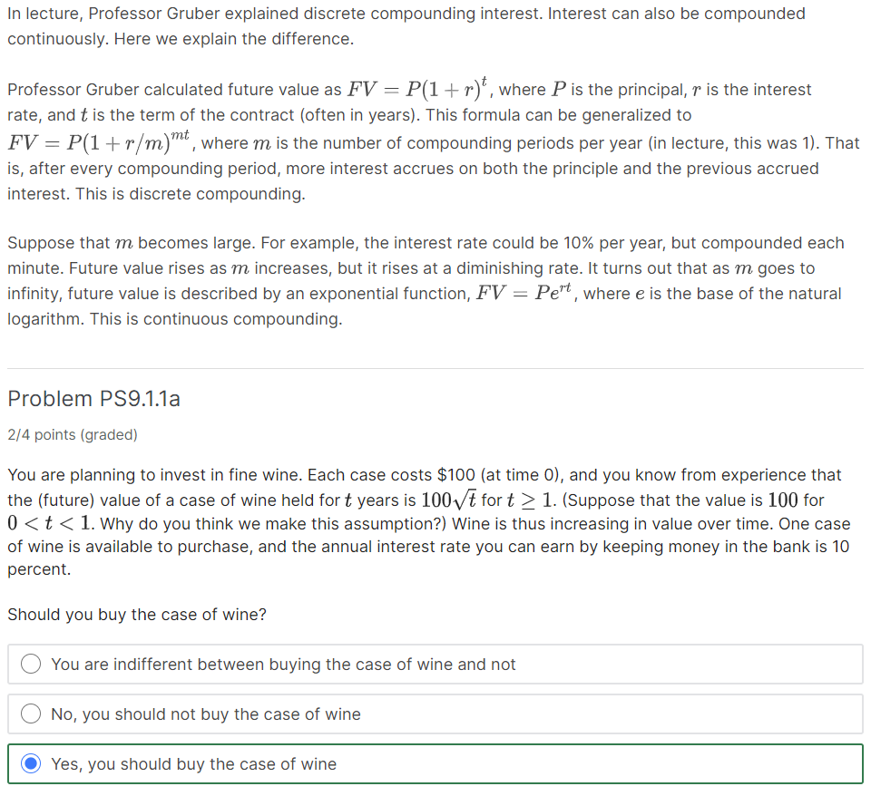 we explain the difference. Professor Gruber calculated future value as FV =