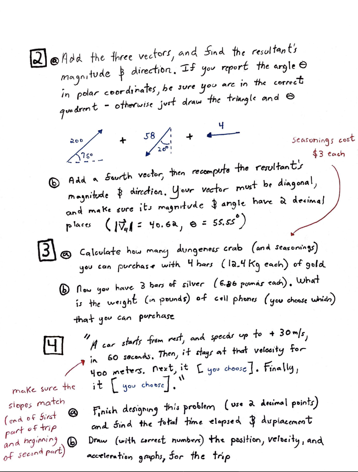 you must use both projectile motion , and I D Kinematics .