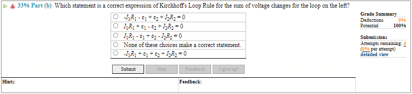 33% Part (a) Which statement is a correct expression of Kirchhoff's Junction