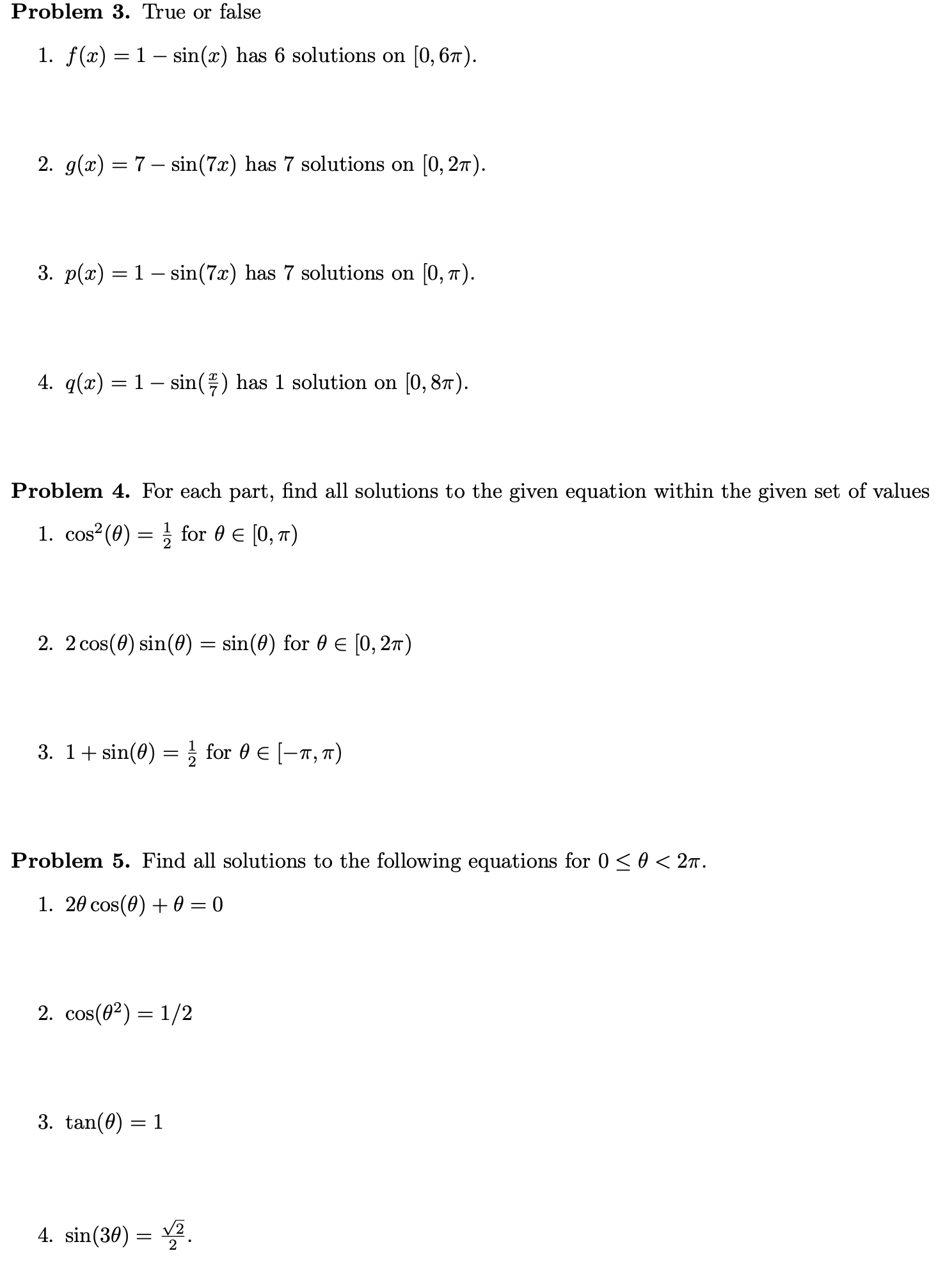 Problem 3. True or false 1. f (x) = 1 sin(:c)