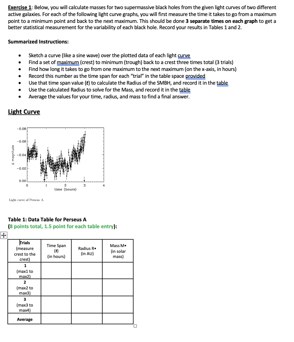  Exercise 1: Below, you will calculate masses for two supermassive black