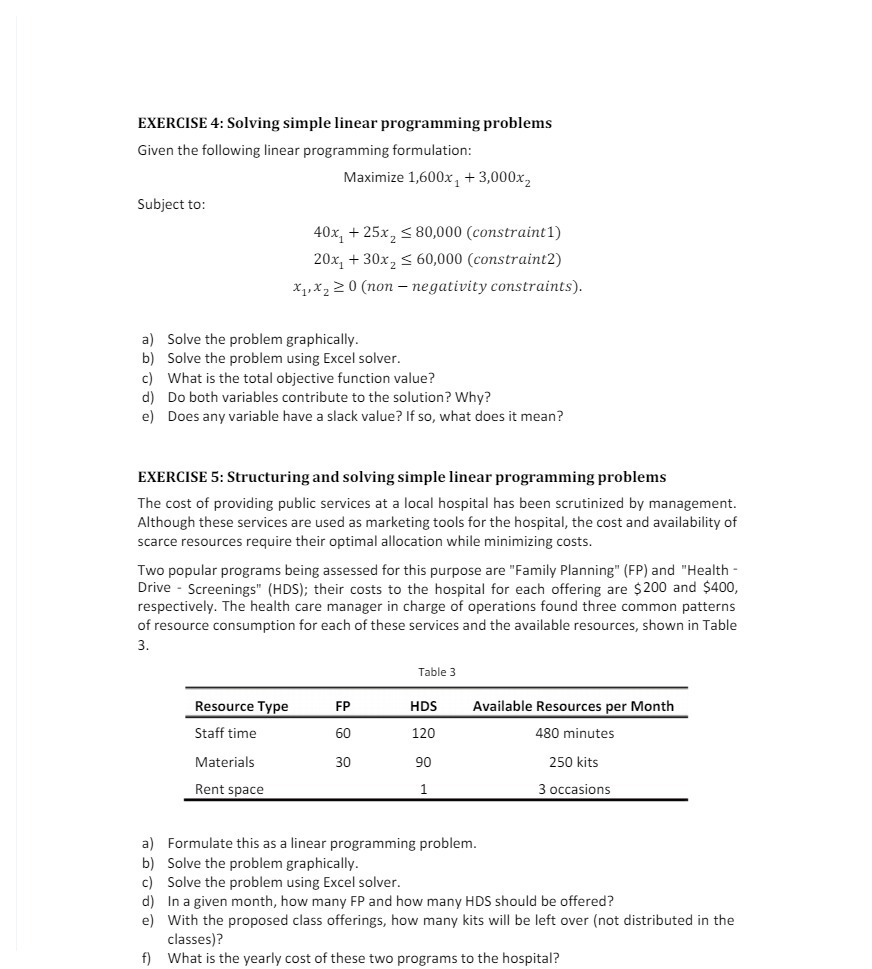 programming formulation: Maximize LIE-00x1 + 3,000Jr2 Subject to: 40x1 + 25x2 5