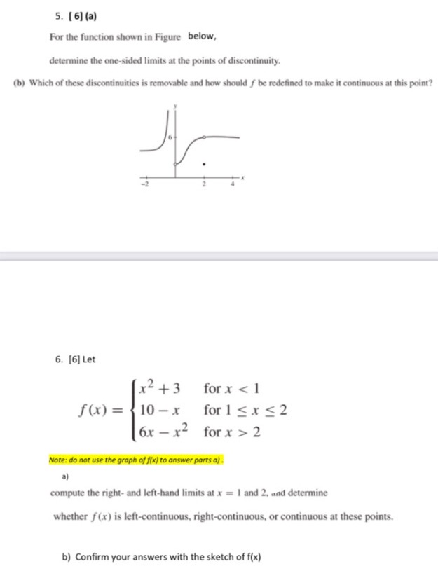 determine the one-sided limits at the points of discontinuity. (b) Which of