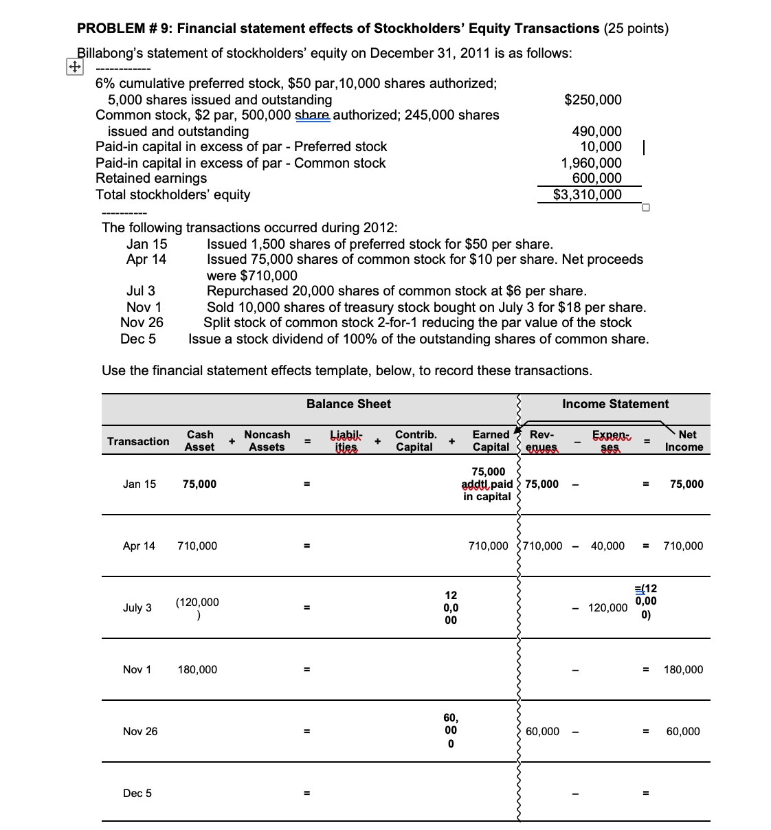 I have attached the problem. I do not believe my work is