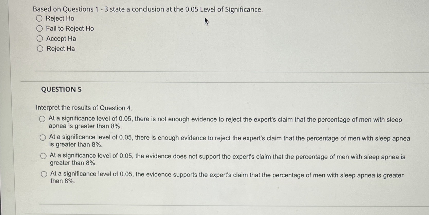Based on Questions 1 - 3 state a conclusion at the
