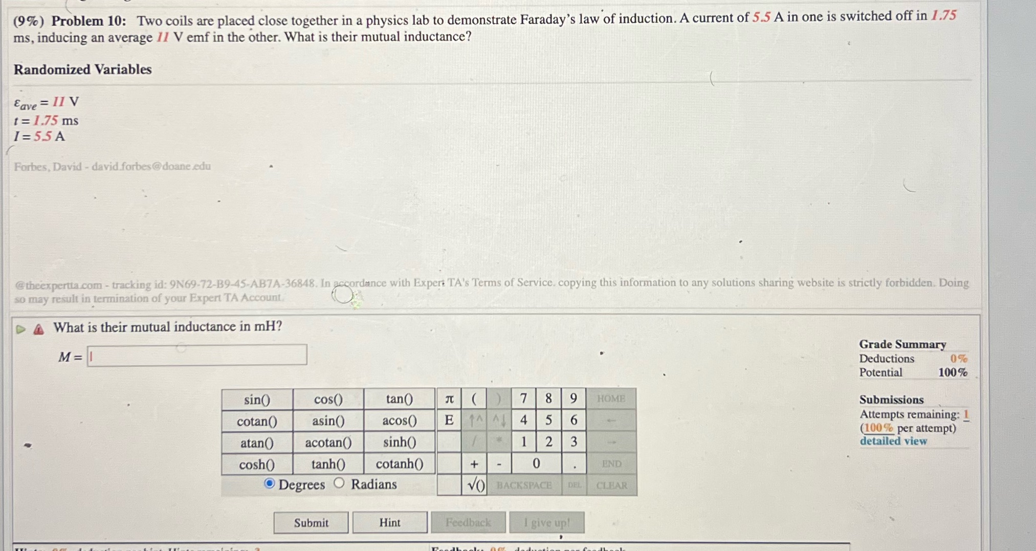 (9%) Problem 10: Two coils are placed close together in a