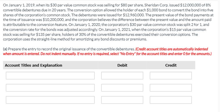 was selling for $80 per share, Sheridan Corp. issued $12,000,000 of 8%
