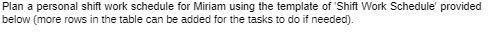 of Shift Work Schedule' provided below (more rows in the table can
