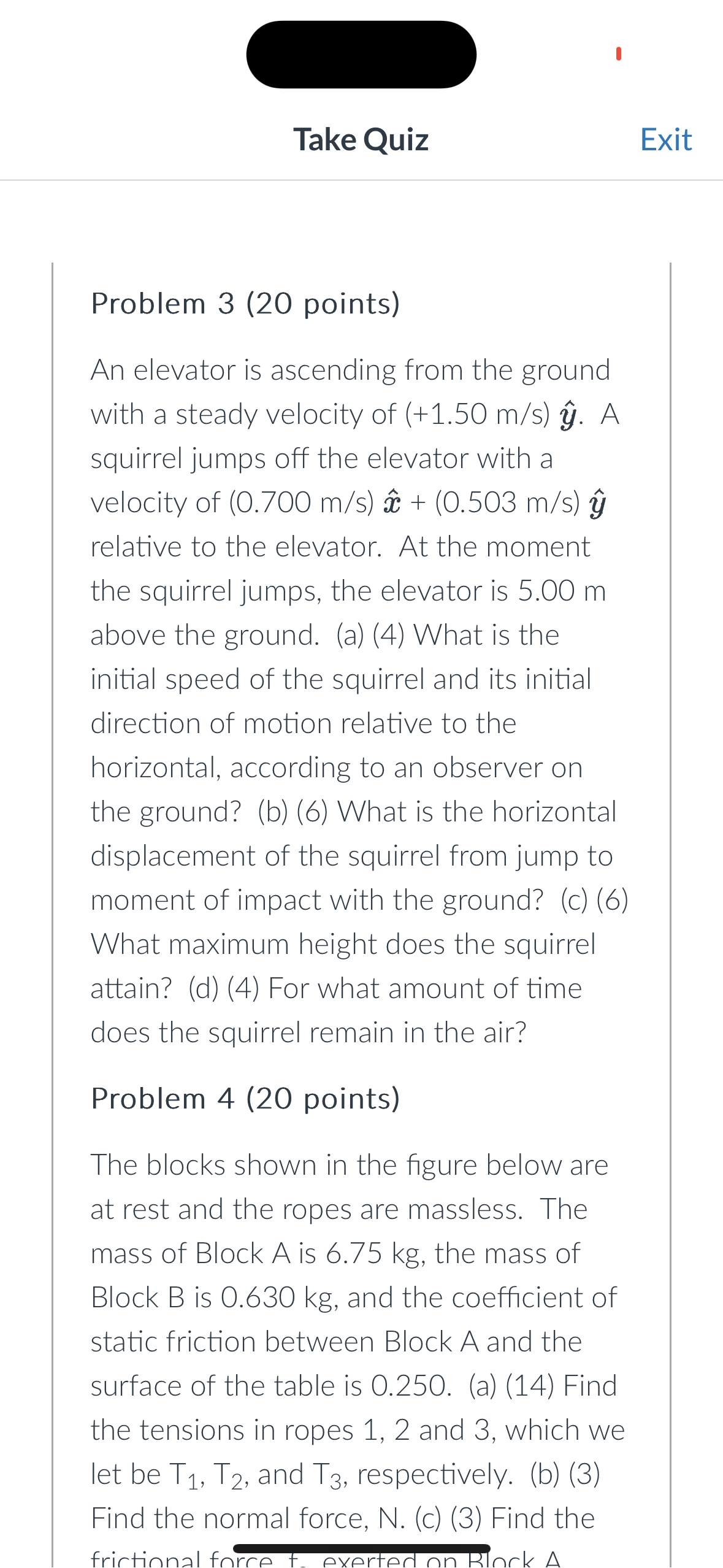 a rope that is at an angle of 38.50 above the horizontal.