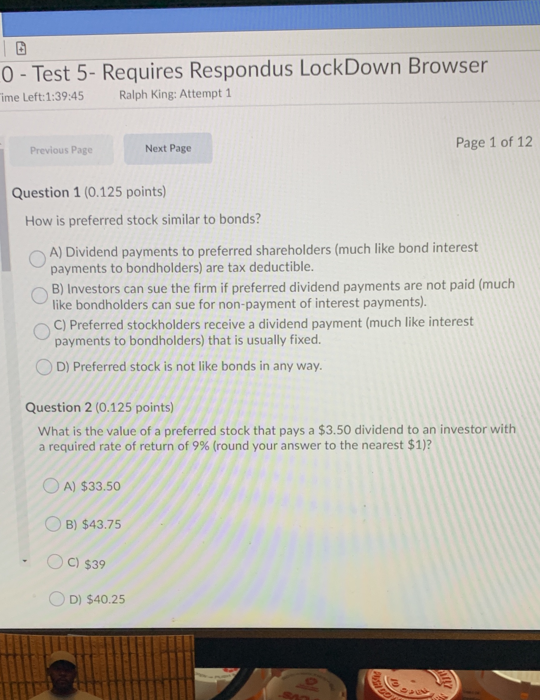 O - Test 5- Requires Respondus LockDown Browser 'ime Left:1:39:45 Ralph