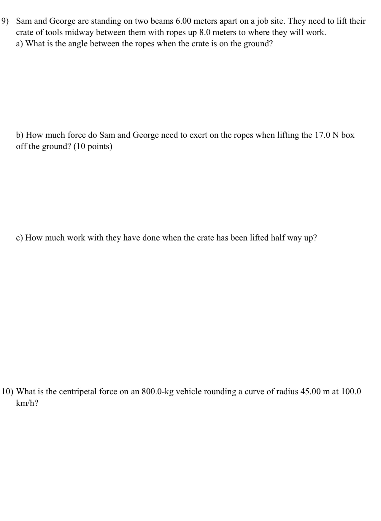 show all work please 9) Sam and George are standing on two