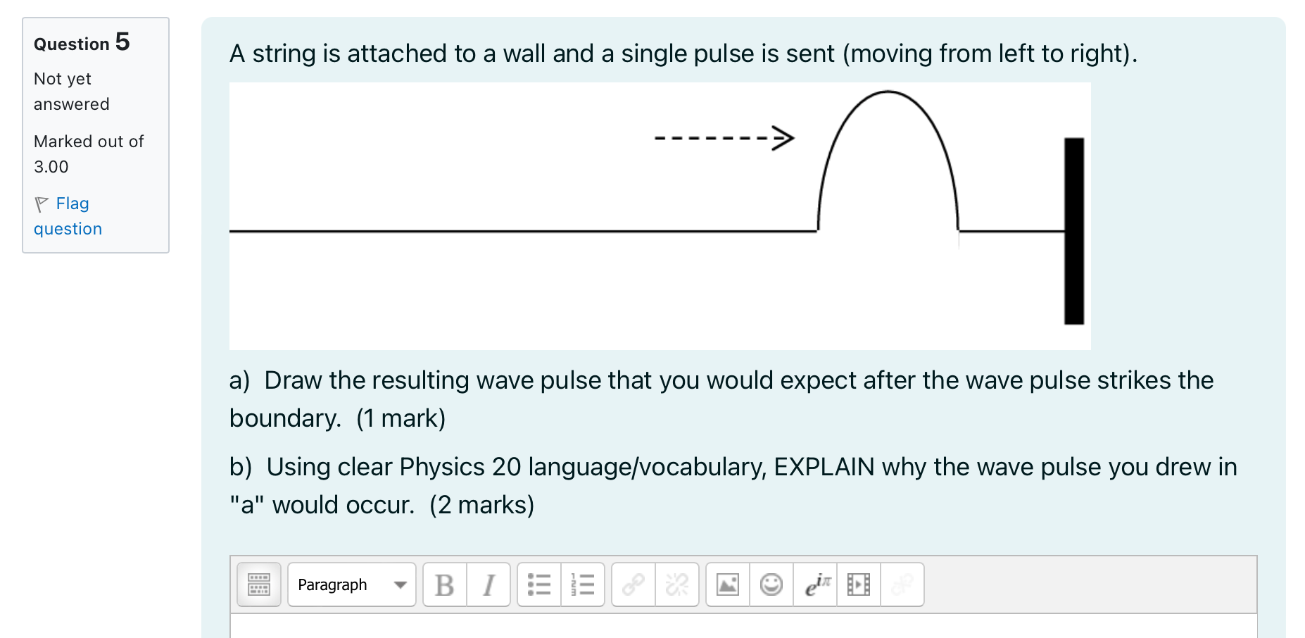 Reflection Question 4 Draw the following three waves striking and reflecting from