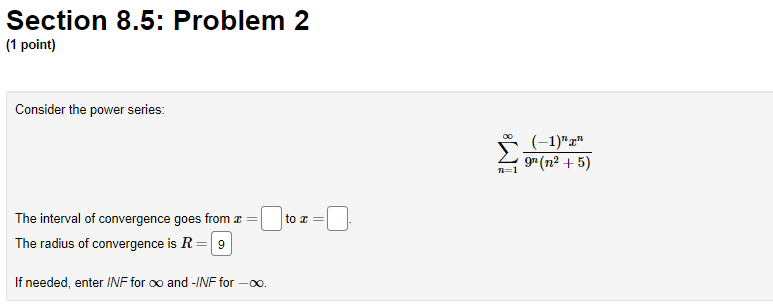  Calc 2 : Section 8.5: Problem 1 (1 point) Consider the