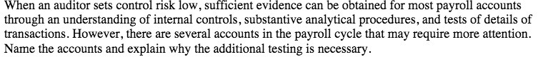 obtained for most payroll accounts through an understanding of internal controls, substantive