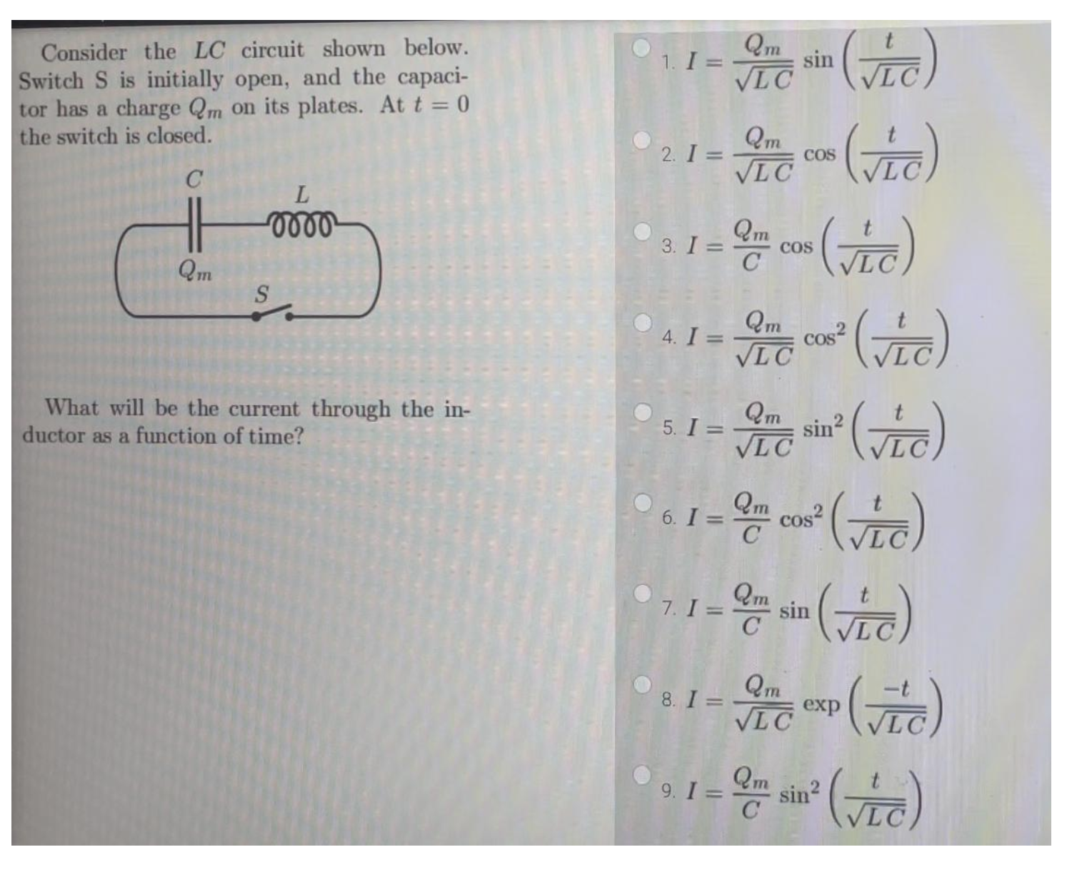  Qm sin Consider the LC circuit shown below. 1. 1 =